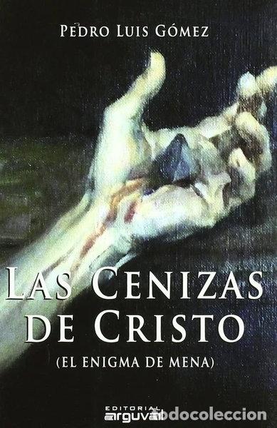 Libros: Las cenizas de Cristo- 9788496912595