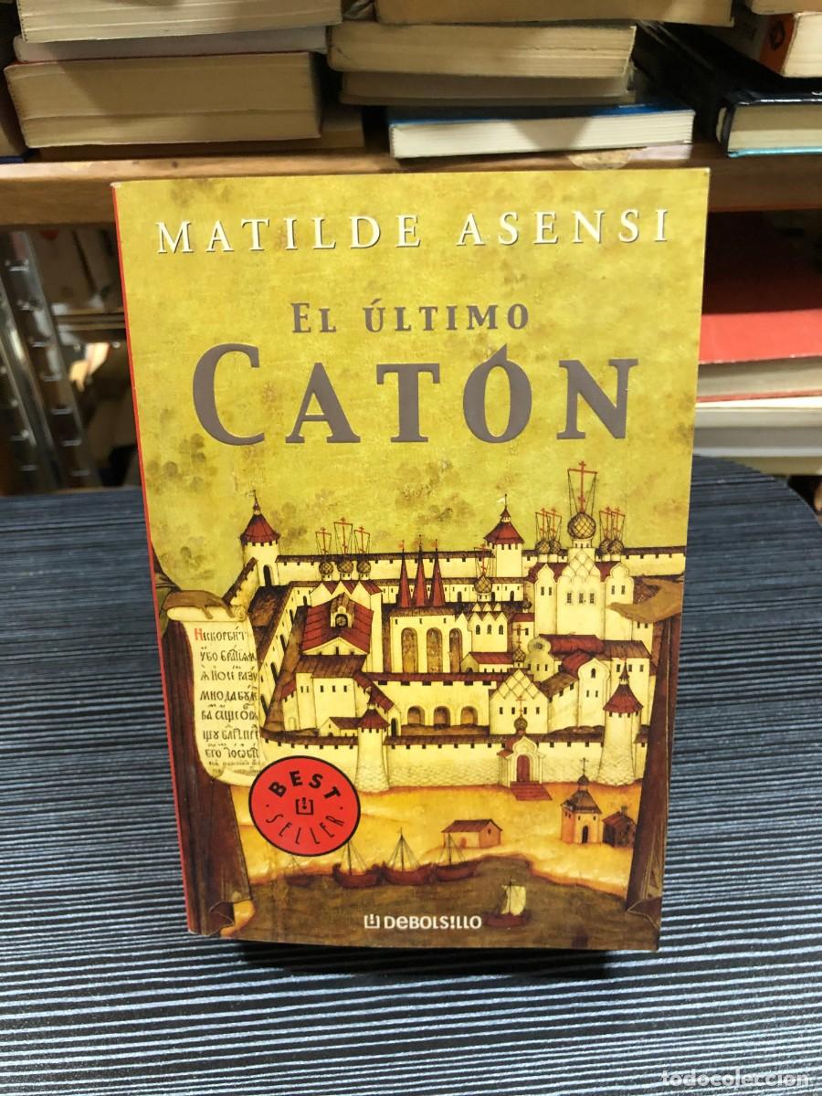 Libros: El &uacute;ltimo Cat&oacute;n Matilde Asensi