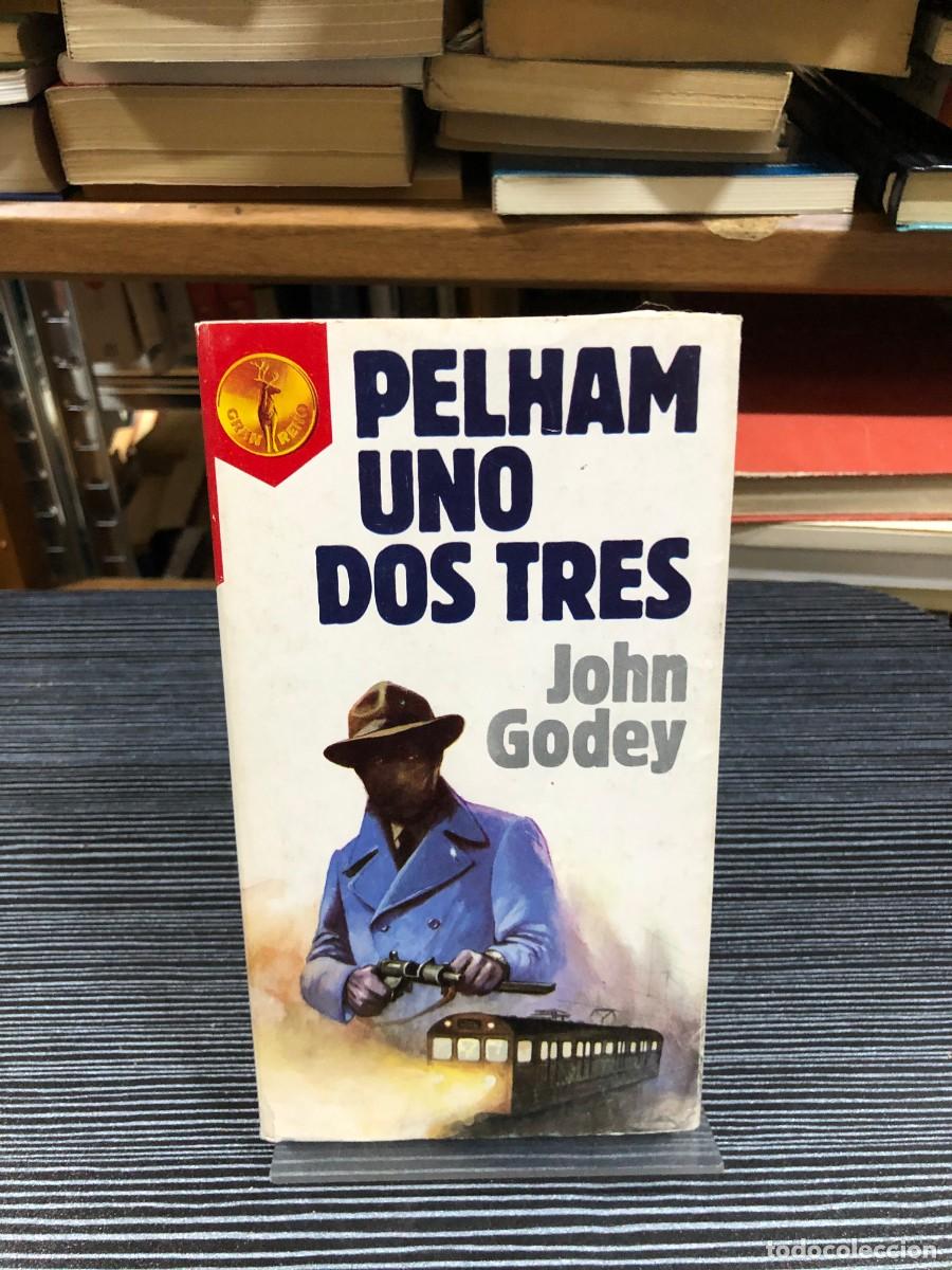 Libros: Pelham Uno Dos Tres John Godey