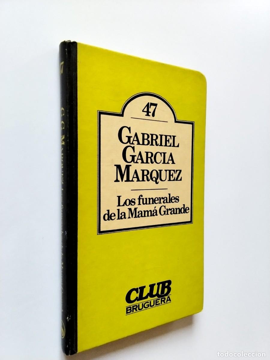 Libros: Gabriel Garc&iacute;a M&aacute;rquez - Los funerales de Mam&aacute; Grande