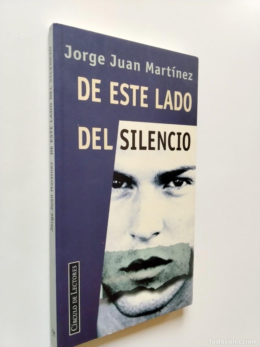Libros: Jorge Juan Mart&iacute;nez - De este lado del silencio