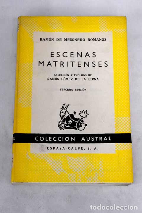 Libros: Escenas matritenses: Mesonero Romanos, Ram&oacute;n de.- Mesonero Romanos, Ram&oacute;n de