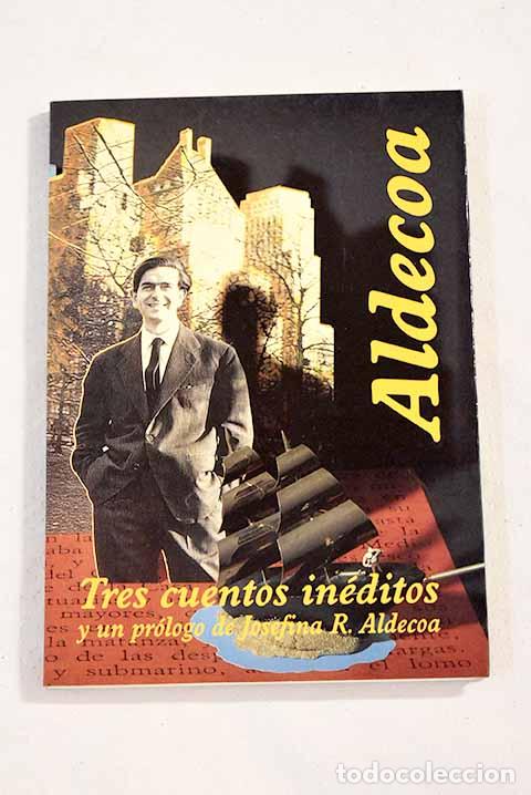 Libros: Tres cuentos in&eacute;ditos.- Aldecoa, Ignacio