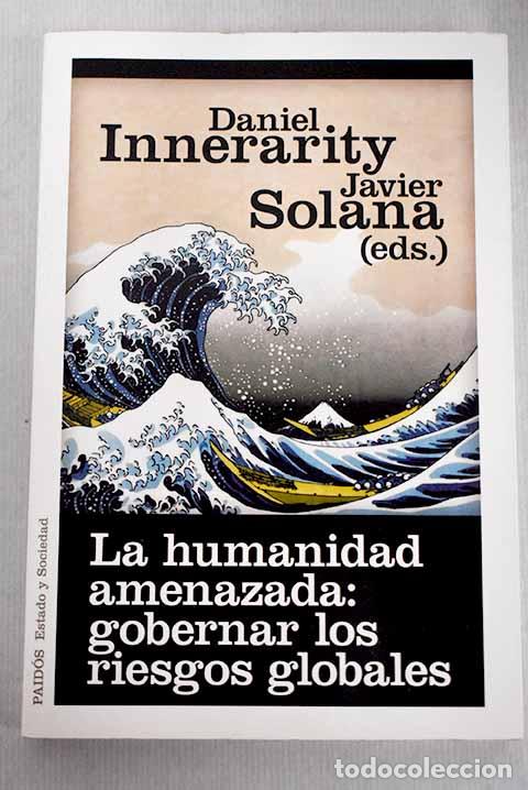 Libros: La humanidad amenazada: gobernar los riesgos globales