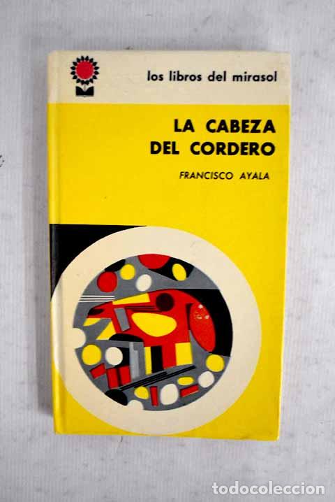 Libros: La cabeza del cordero.- Ayala, Francisco