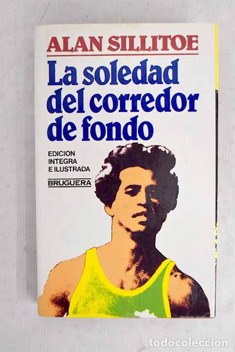 books: La soledad del corredor de fondo.- Sillitoe, Alan