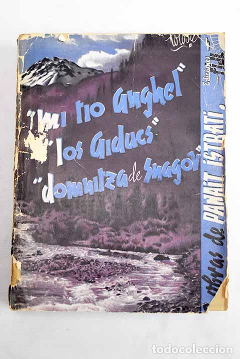 books: Mi t&iacute;o Anghel ; Los aiducs ; Domnitza de Snagov.- Istrati, Panait