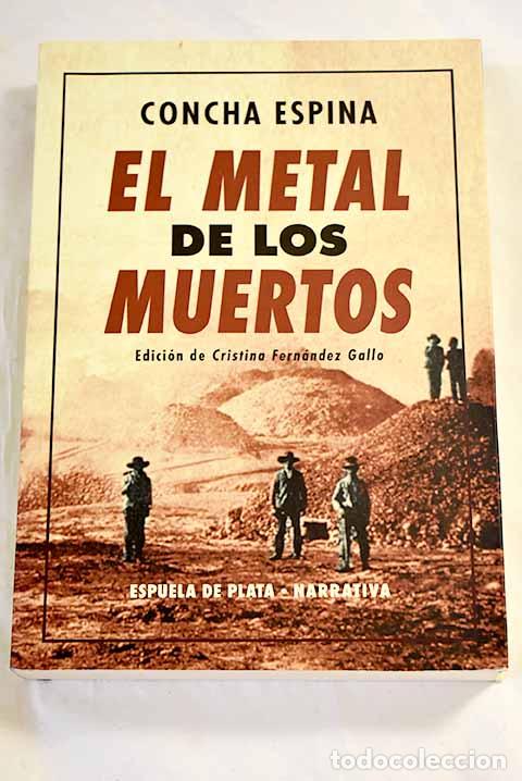 books: El metal de los muertos.- Espina, Concha