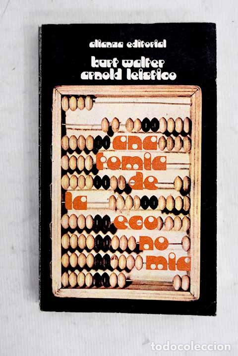 Libros: Anatom&iacute;a de la econom&iacute;a: una introducci&oacute;n a la econom&iacute;a pol&iacute;tica.- Walter, Kurt