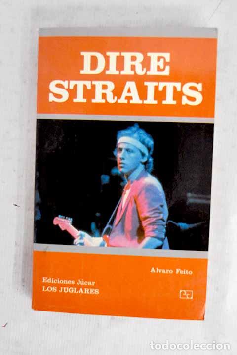 Libros: Dire Straits: Feito, &Aacute;lvaro.- Feito, &Aacute;lvaro