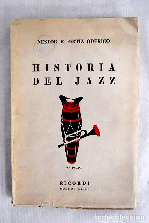 Livros em segunda m&atilde;o: Historia del jazz: Ortiz Oderigo, N&eacute;stor R..- Ortiz Oderigo, N&eacute;stor R.