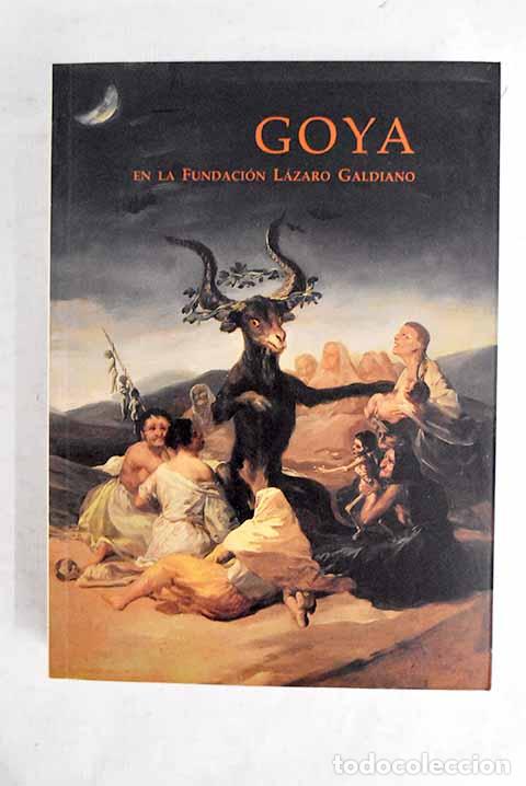 Livros em segunda m&atilde;o: Goya en la Fundaci&oacute;n L&aacute;zaro Galdiano