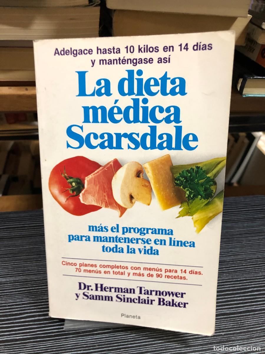 Libri di seconda mano: La dieta m&eacute;dica Scarsdale Dr. H. Tarnower / S. S. Baker
