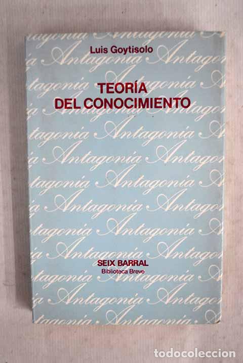 Libri di seconda mano: Teor&iacute;a del conocimiento.- Goytisolo, Luis