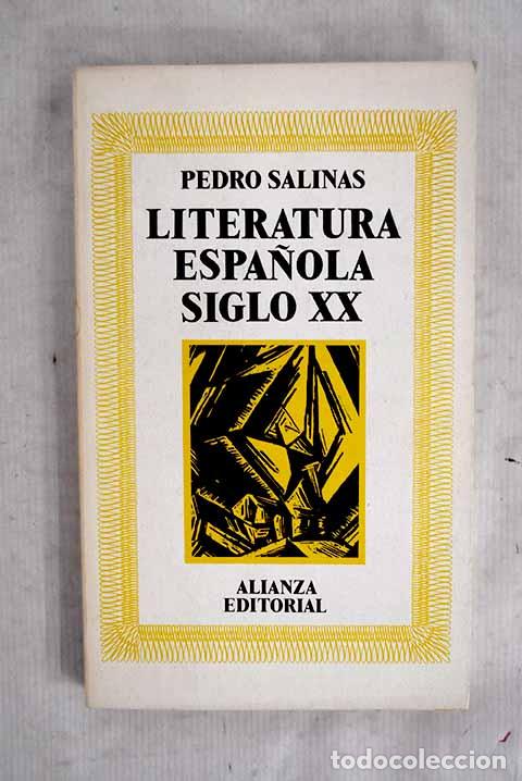 Libros: Literatura espa&ntilde;ola, siglo XX.- Salinas, Pedro