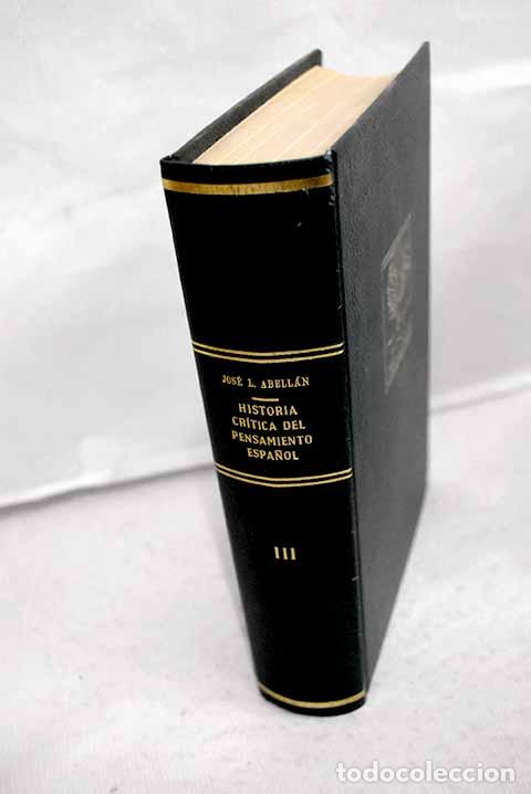 Libros: Historia cr&iacute;tica del pensamiento espa&ntilde;ol, tomo III.- Abell&aacute;n, Jos&eacute; Luis