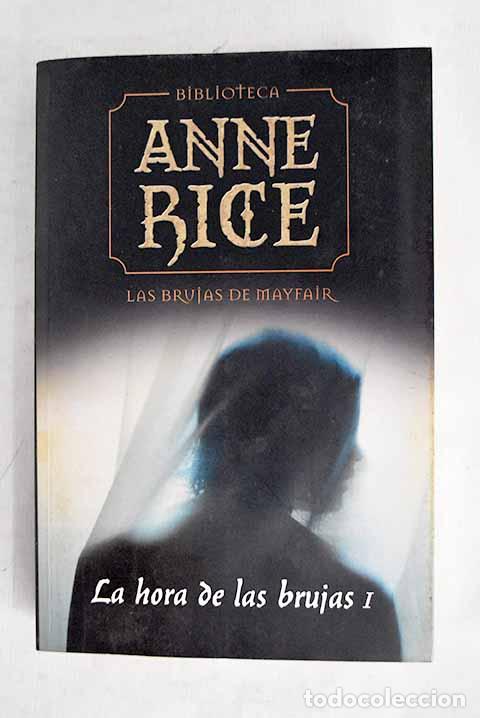 Libros: La hora de las brujas, tomo I.- Rice, Anne