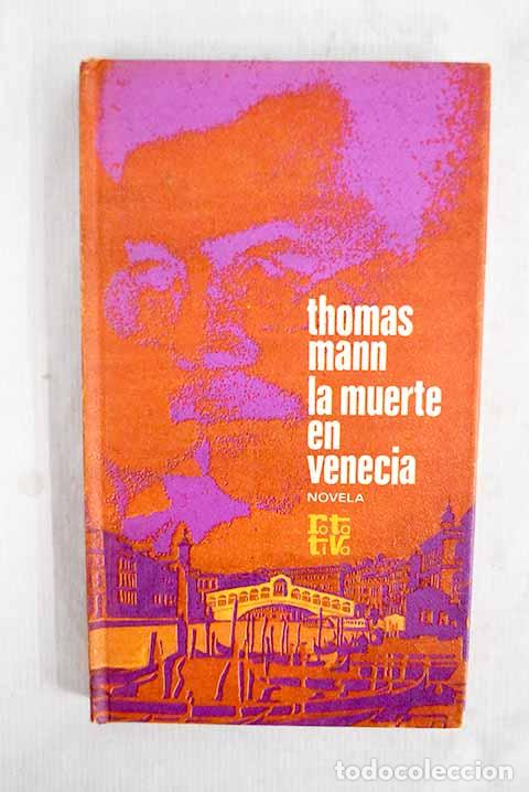 Libros: La muerte en Venecia: Las Tablas de la Ley.- Mann, Thomas