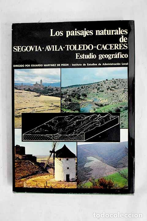 Libros: Los paisajes naturales de Segovia, Avila, Toledo y C&aacute;ceres: estudio geogr&aacute;fico