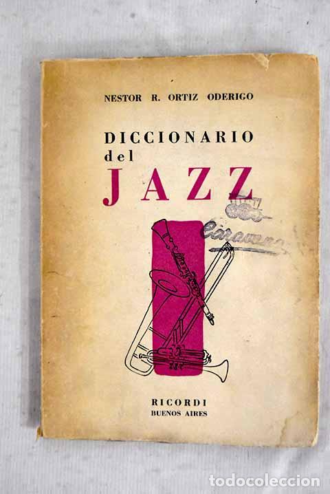 books: Diccionario del jazz.- Ortiz Oderigo, N&eacute;stor R.