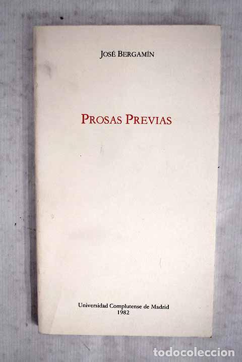 books: Prosas previas: Bergam&iacute;n, Jos&eacute;.- Bergam&iacute;n, Jos&eacute;