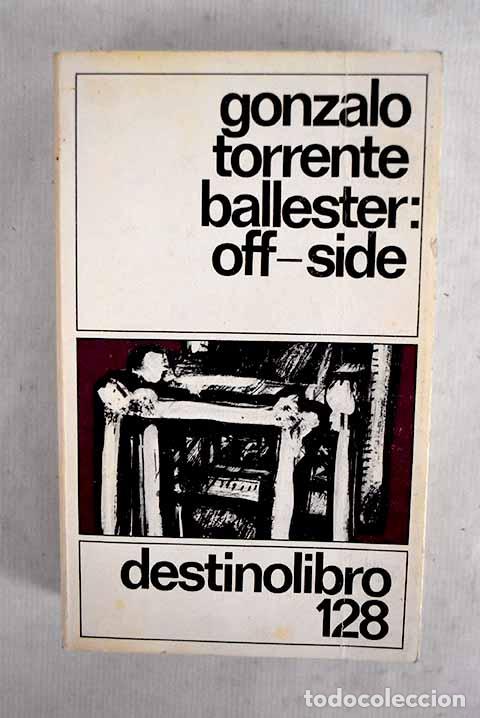 Libri di seconda mano: Off-side: Torrente Ballester, Gonzalo.- Torrente Ballester, Gonzalo