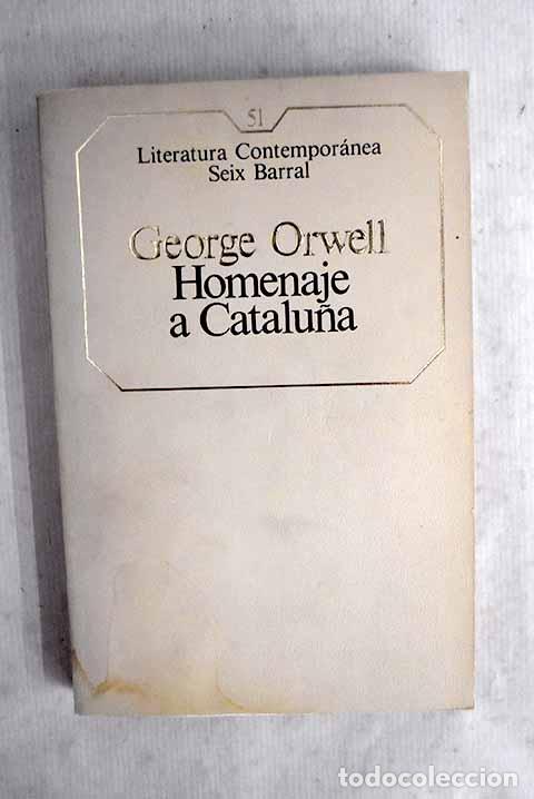 Libri di seconda mano: Homenaje a Catalu&ntilde;a: Orwell, George.- Orwell, George