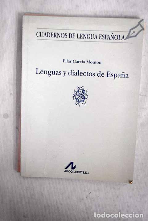 Libri di seconda mano: Lengua y dialectos de Espa&ntilde;a.- Garc&iacute;a Mouton, Pilar