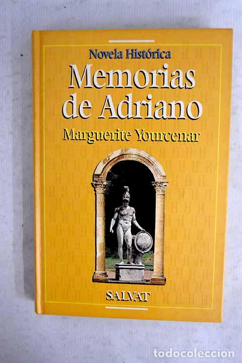 Libri di seconda mano: Memorias de Adriano: Yourcenar, Marguerite.- Yourcenar, Marguerite