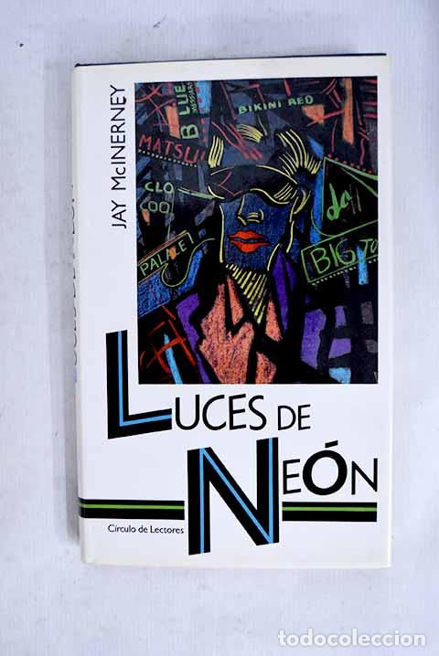 Libri di seconda mano: Luces de ne&oacute;n: McInerney, Jay.- McInerney, Jay