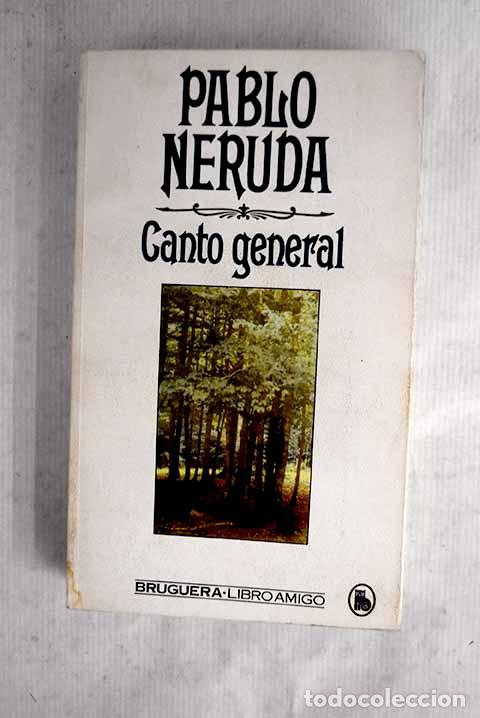Libros: Canto general: Neruda, Pablo.- Neruda, Pablo - Foto 1