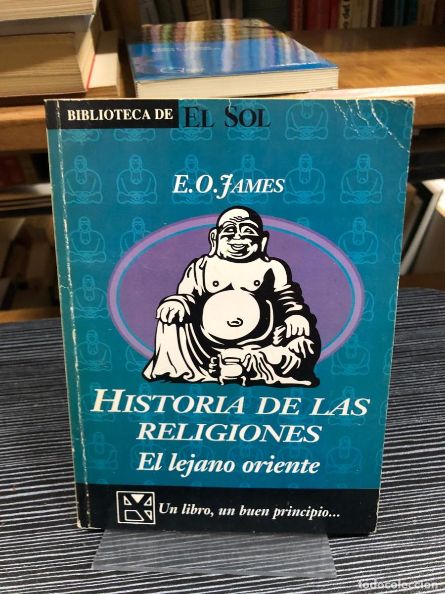 Libros: Historia de las religiones: El lejano oriente E.O. James - Foto 1