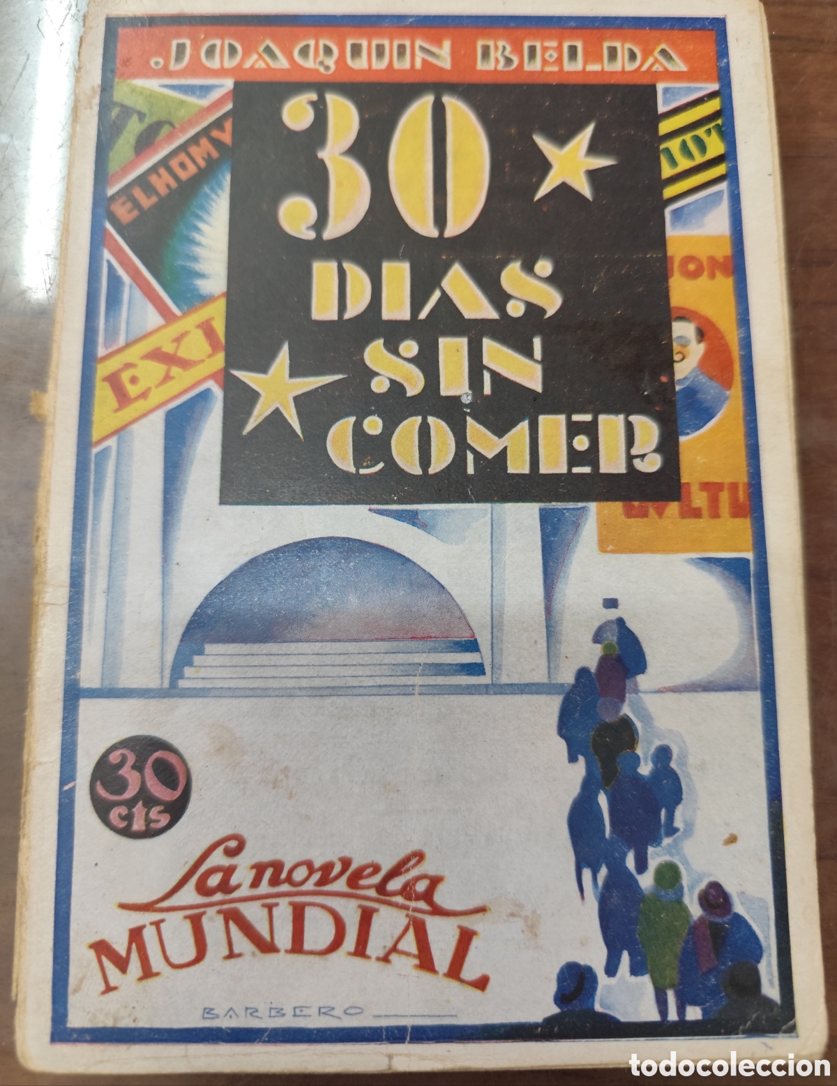 Livros em segunda m&atilde;o: TREINTA DIAS SIN COMER. La Novela Mundial n&ordm; 105. A&ntilde;o 1928 - BELDA,Joaqu&iacute;n