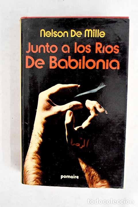 books: Junto a los r&iacute;os de Babilonia.- DeMille, Nelson
