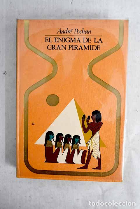 books: El enigma de la gran piramide.- Pochan, Andr&eacute;