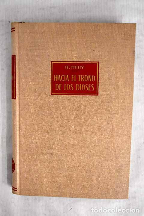books: Hacia el trono de los dioses: por los caminos y senderos del Afganistan, la India y el tibet