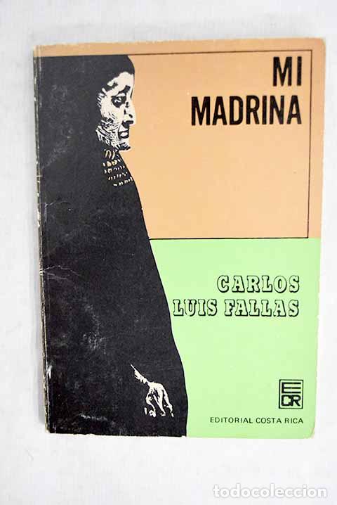 Libros: Mi madrina: Fallas, Carlos Luis.- Fallas, Carlos Luis