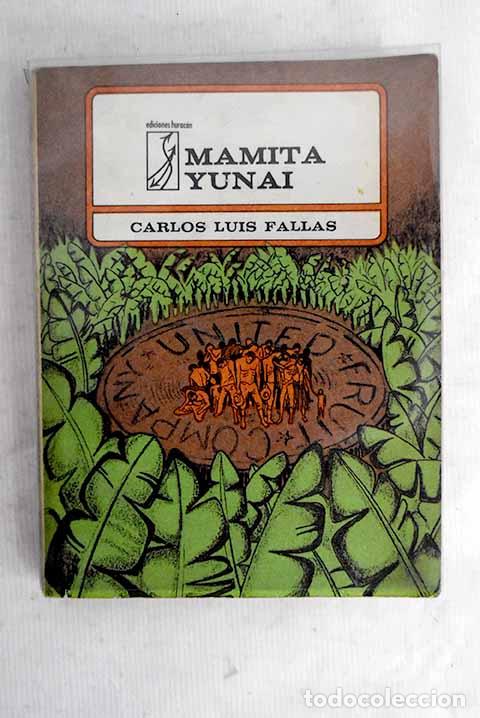 Libros: Mamita Yunai: Fallas, Carlos Luis.- Fallas, Carlos Luis