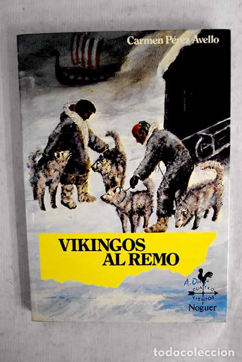 Libros: Vikingos al remo: P&eacute;rez Avello, Carmen.- P&eacute;rez Avello, Carmen