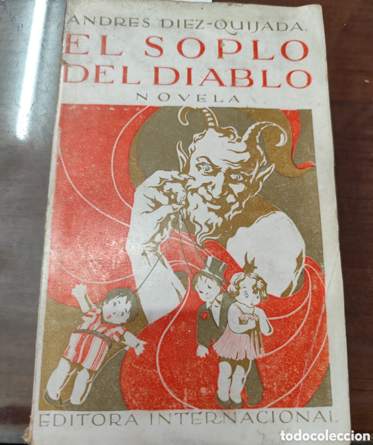 books: EL SOPLO DEL DIABLO. 1&ordf; Edici&oacute;n. A&ntilde;o 1924 - DIEZ QUIJADA,Andr&eacute;s