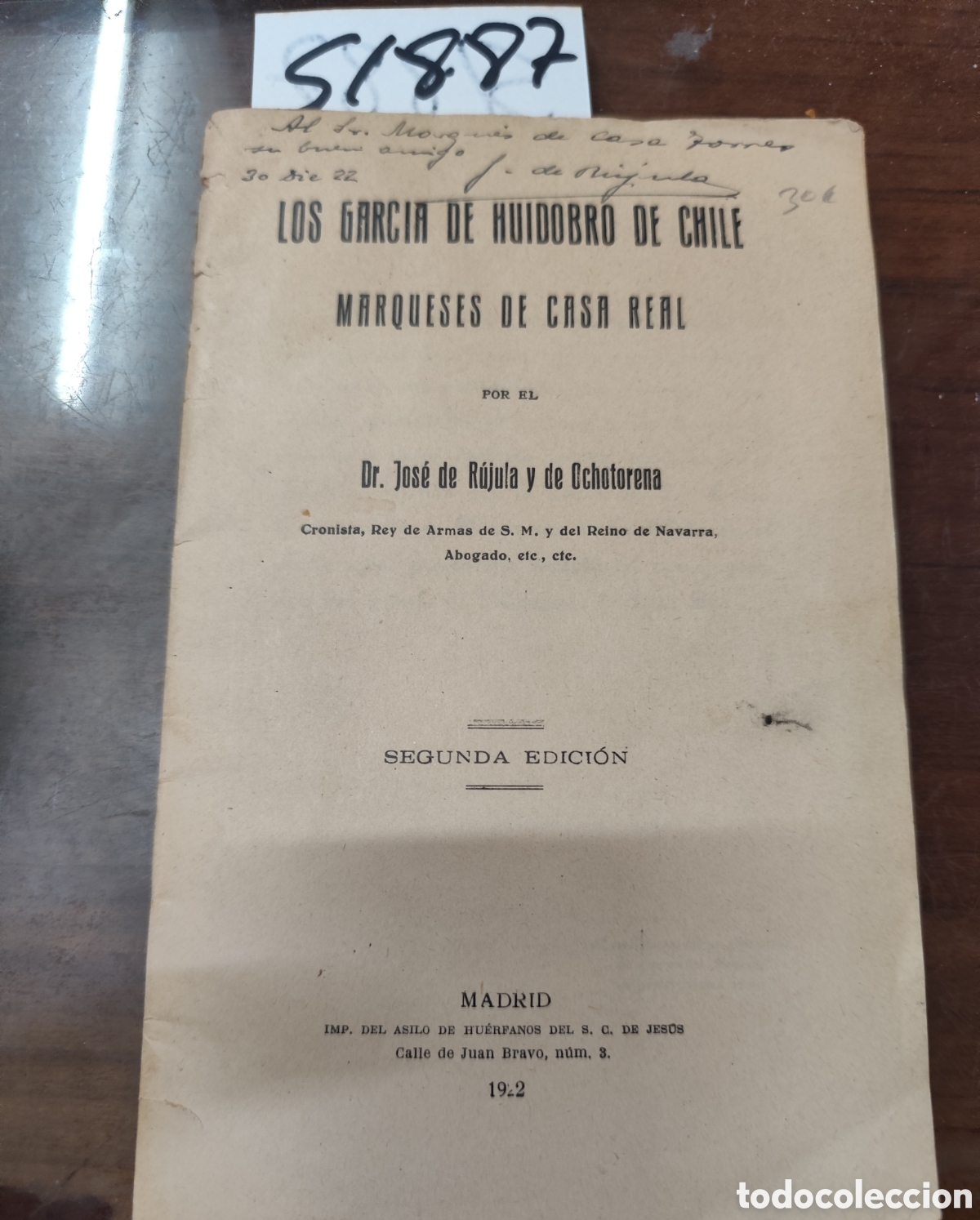 books: LOS GARCIA DE HUIDOBRO DE CHILE. Marqueses de casa real. Dedicado por el autor. A&ntilde;o 1922 - RUJULA Y