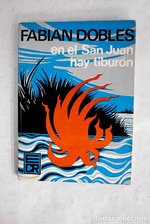 Livros em segunda m&atilde;o: En el San Juan hay tibur&oacute;n.- Dobles, Fabi&aacute;n