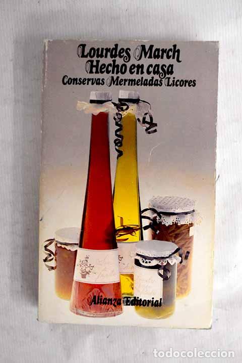 Livros em segunda m&atilde;o: Hecho en casa: conservas, mermeladas, licores.- March, Lourdes