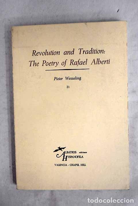 Libros: Revolution and tradition: the poetry of Rafael Alberti.- Wesseling, Pieter