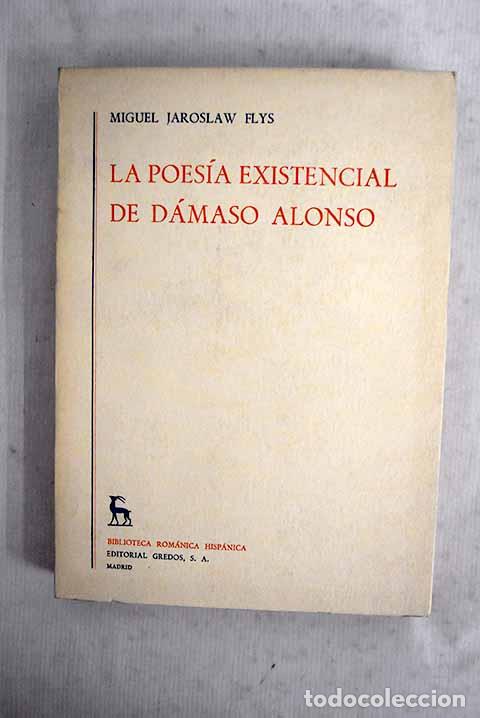 Libros: La poesia existencial de D&aacute;maso Alonso.- Flys, Miguel J.