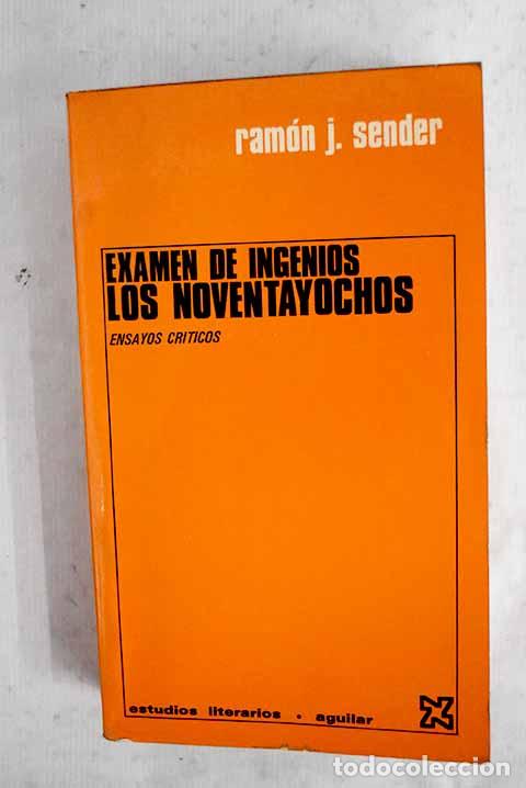 Libros: Examen de ingenios: Los noventayochos ; ensayo cr&iacute;tico.- Sender, Ram&oacute;n J.