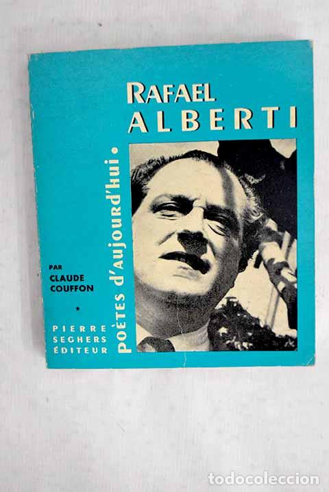 Libros: Rafael Alberti: Couffon, Claude.- Couffon, Claude