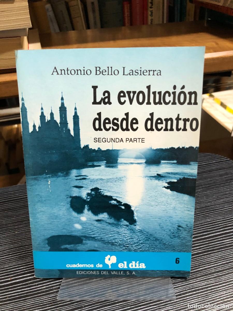 Libros: La evoluci&oacute;n desde dentro (Segunda Parte) Antonio Bello Lasierra