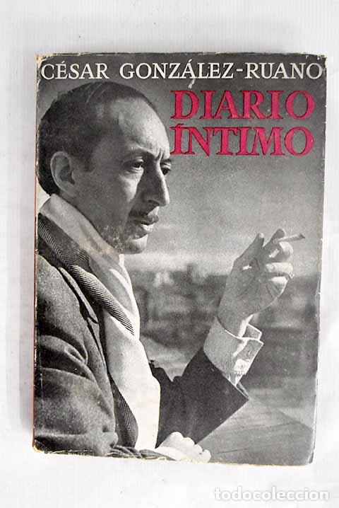 Libros: Diario &iacute;ntimo, 1951: Gonz&aacute;lez-Ruano, C&eacute;sar.- Gonz&aacute;lez-Ruano, C&eacute;sar