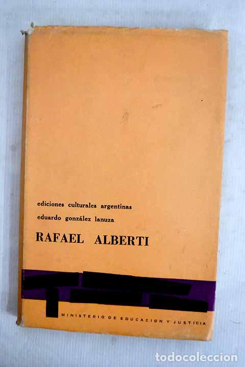 Libros: Rafael Alberti: Gonz&aacute;lez Lanuza, Eduardo.- Gonz&aacute;lez Lanuza, Eduardo